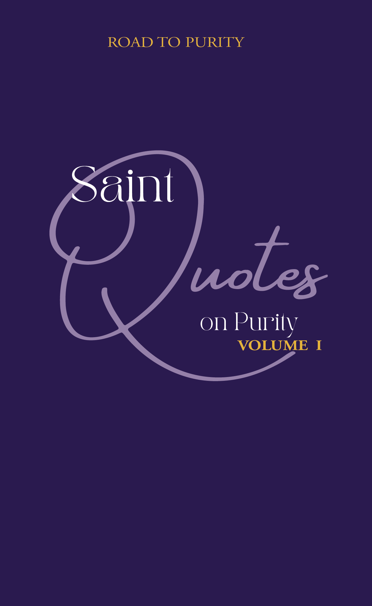 Saint Quotes on Purity Volume 1