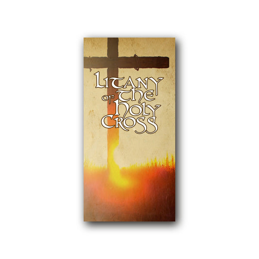 NEW! Litany of the Holy Cross - Prayer Card / 3" x 6" folded — front