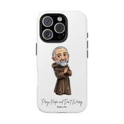 Samsung Padre Pio Tough Phone Case with Inspirational Quote