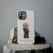 Samsung Padre Pio Tough Phone Case with Inspirational Quote