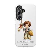 Samsung  St Joan of Arc Tough Phone Case with Inspirational Quote