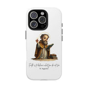 St. Augustine Tough Phone Case with Inspirational Quote
