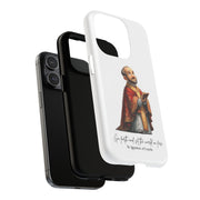 St Ignatius of Loyola Phone Case, Tough Magnetic Case, Inspirational Quote