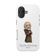 Samsung Padre Pio Tough Phone Case with Inspirational Quote