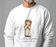 St. Teresa of Calcutta Adult Sweatshirt, Catholic Gift, Faith Apparel in 13 Colors