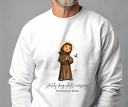 Cozy Cute Saint Francis of Assisi Adult Sweatshirt  Catholic Gift  Faith Apparel in 13 Colors