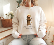 Cozy Cute Saint Francis of Assisi Adult Sweatshirt  Catholic Gift  Faith Apparel in 13 Colors