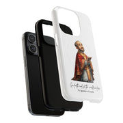 St Ignatius of Loyola Phone Case, Tough Magnetic Case, Inspirational Quote