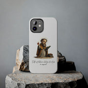 St. Augustine Tough Phone Case with Inspirational Quote