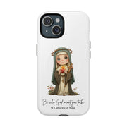 St Catherine of Siena Phone Case, Tough Magnetic Case, Inspirational Quote
