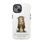 St Catherine of Siena Phone Case, Tough Magnetic Case, Inspirational Quote