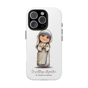 St. Teresa of Calcutta Tough Phone Case with Inspirational Quote