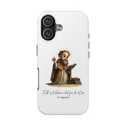 St. Augustine Tough Phone Case with Inspirational Quote