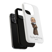 Padre Pio Phone Case, Tough Magnetic Case, Inspirational Quote