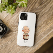 Pope St. John Paul II Tough Phone Case with Inspirational Quote