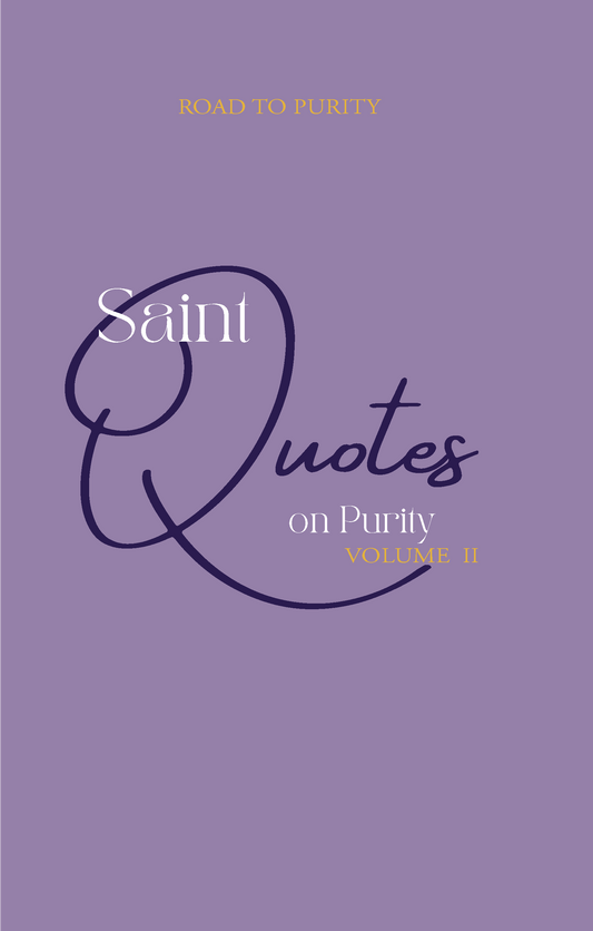 Saint Quotes on Purity Volume 2