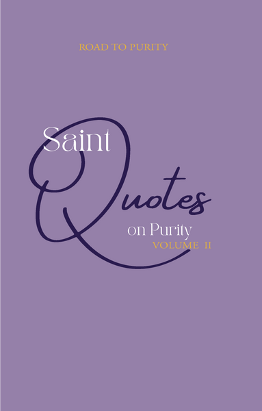 Saint Quotes on Purity Volume 2