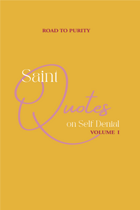 Saint Quotes on Self-Denial Volume 1