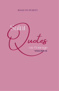 Saint Quotes on Courage Volume 2