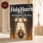 Holy Hours of Meditation and Healing