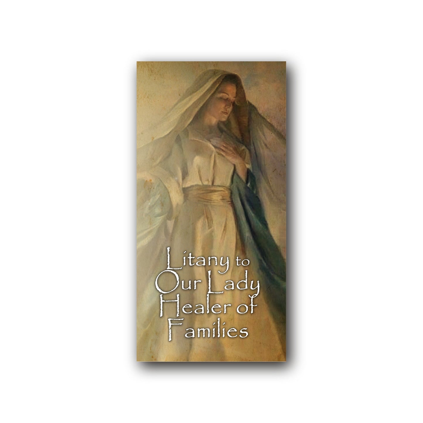 Litany to Our Lady Healer of Families  - Prayer Card / 3" x 6" folded — front