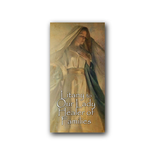 Litany to Our Lady Healer of Families  - Prayer Card / 3" x 6" folded — front