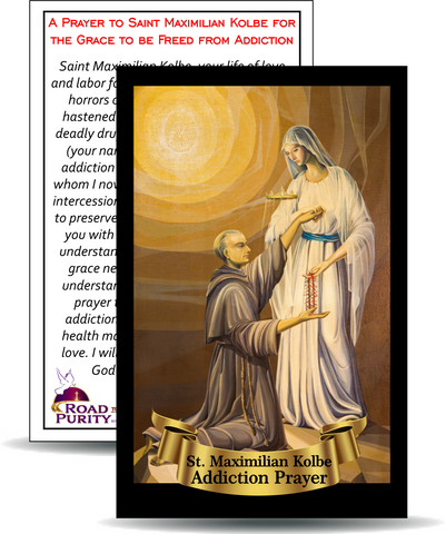 A Prayer to Saint Maximilian Kolbe for the Grace to be Freed from Addiction- Holy Card / 2 1/4"x 3 1/2" (b)